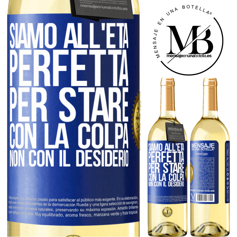 29,95 € Spedizione Gratuita | Vino bianco Edizione WHITE Siamo all'età perfetta, per stare con la colpa, non con il desiderio Etichetta Blu. Etichetta personalizzabile Vino giovane Raccogliere 2025 Verdejo