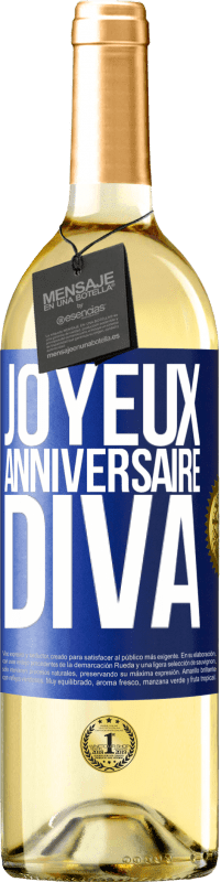29,95 € | Vin blanc Édition WHITE Joyeux anniversaire, Diva Étiquette Bleue. Étiquette personnalisable Vin jeune Récolte 2023 Verdejo