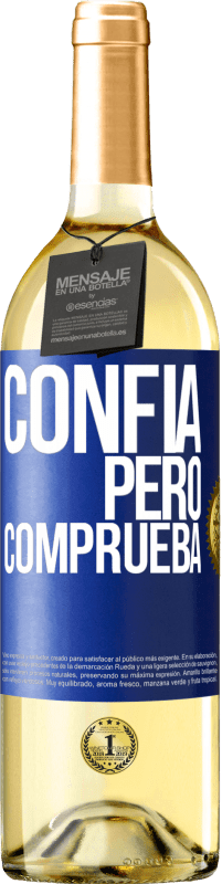 29,95 € Envío gratis | Vino Blanco Edición WHITE Confía, pero comprueba Etiqueta Azul. Etiqueta personalizable Vino joven Cosecha 2025 Verdejo