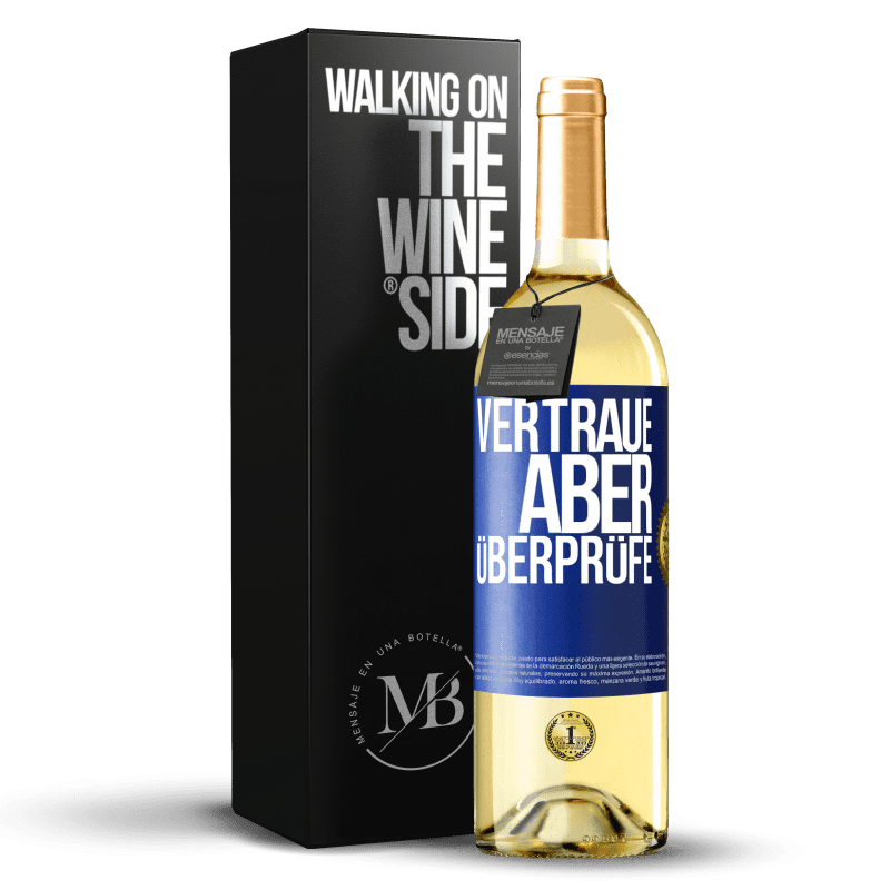 29,95 € Kostenloser Versand | Weißwein WHITE Ausgabe Vertraue, aber überprüfe Blaue Markierung. Anpassbares Etikett Junger Wein Ernte 2023 Verdejo