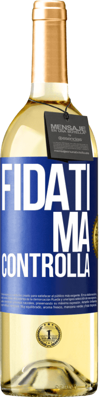 29,95 € | Vino bianco Edizione WHITE Fidati, ma controlla Etichetta Blu. Etichetta personalizzabile Vino giovane Raccogliere 2024 Verdejo