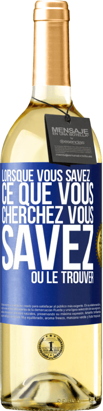 Envoi gratuit | Vin blanc Édition WHITE Lorsque vous savez ce que vous cherchez, vous savez où le trouver Étiquette Bleue. Étiquette personnalisable Vin jeune Récolte 2023 Verdejo