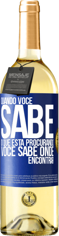 Envio grátis | Vinho branco Edição WHITE Quando você sabe o que está procurando, você sabe onde encontrar Etiqueta Azul. Etiqueta personalizável Vinho jovem Colheita 2023 Verdejo