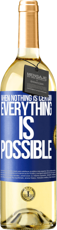 29,95 € Free Shipping | White Wine WHITE Edition When nothing is certain, everything is possible Blue Label. Customizable label Young wine Harvest 2025 Verdejo