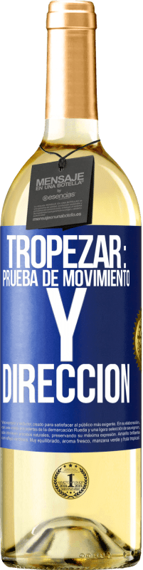 29,95 € | Vino Blanco Edición WHITE Tropezar: prueba de movimiento y dirección Etiqueta Azul. Etiqueta personalizable Vino joven Cosecha 2025 Verdejo