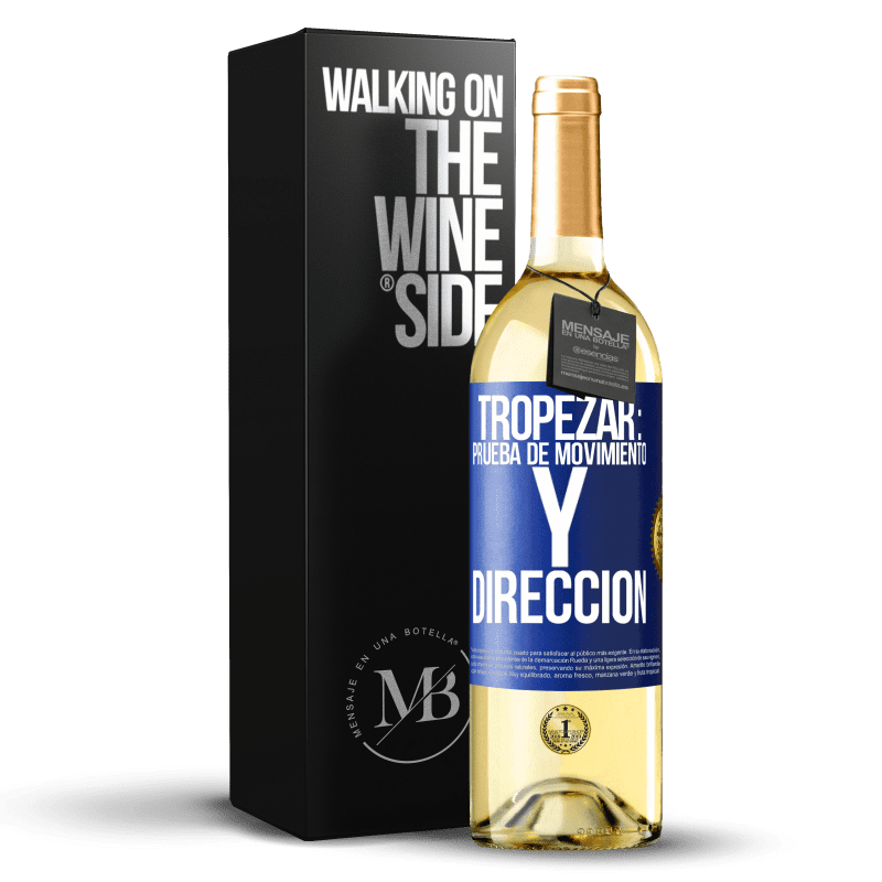 29,95 € Envío gratis | Vino Blanco Edición WHITE Tropezar: prueba de movimiento y dirección Etiqueta Azul. Etiqueta personalizable Vino joven Cosecha 2023 Verdejo