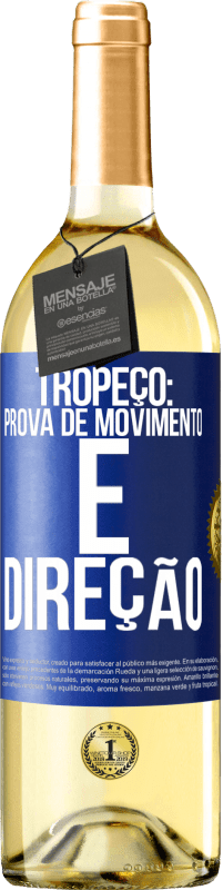 Envio grátis | Vinho branco Edição WHITE Tropeço: prova de movimento e direção Etiqueta Azul. Etiqueta personalizável Vinho jovem Colheita 2023 Verdejo