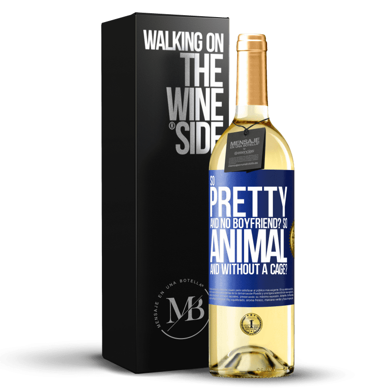 29,95 € Free Shipping | White Wine WHITE Edition So pretty and no boyfriend? So animal and without a cage? Blue Label. Customizable label Young wine Harvest 2023 Verdejo