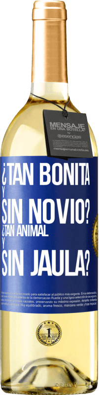 Envío gratis | Vino Blanco Edición WHITE ¿Tan bonita y sin novio? ¿Tan animal y sin jaula? Etiqueta Azul. Etiqueta personalizable Vino joven Cosecha 2023 Verdejo