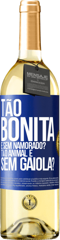 29,95 € Envio grátis | Vinho branco Edição WHITE Tão bonita e sem namorado? Tão animal e sem gaiola? Etiqueta Azul. Etiqueta personalizável Vinho jovem Colheita 2024 Verdejo