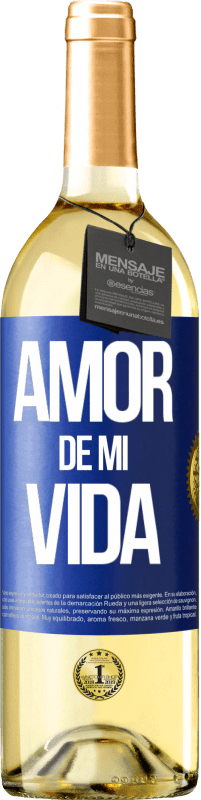 29,95 € | Vino Blanco Edición WHITE Amor de mi vida Etiqueta Azul. Etiqueta personalizable Vino joven Cosecha 2023 Verdejo