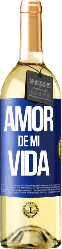 29,95 € | Vino Blanco Edición WHITE Amor de mi vida Etiqueta Azul. Etiqueta personalizable Vino joven Cosecha 2024 Verdejo