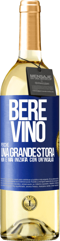 29,95 € | Vino bianco Edizione WHITE Bere vino, perché una grande storia non è mai iniziata con un'insalata Etichetta Blu. Etichetta personalizzabile Vino giovane Raccogliere 2023 Verdejo