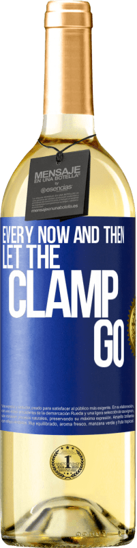 Free Shipping | White Wine WHITE Edition Every now and then let the clamp go Blue Label. Customizable label Young wine Harvest 2023 Verdejo