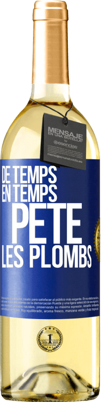 Envoi gratuit | Vin blanc Édition WHITE De temps en temps, pète les plombs Étiquette Bleue. Étiquette personnalisable Vin jeune Récolte 2023 Verdejo