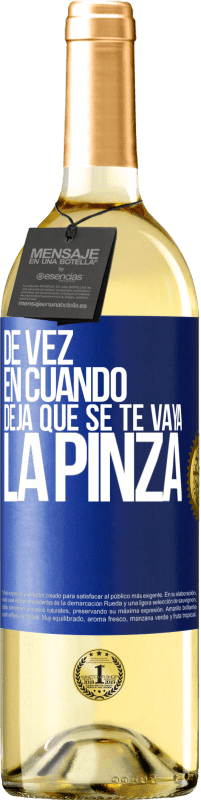 29,95 € | Vino Blanco Edición WHITE De vez en cuando deja que se te vaya la pinza Etiqueta Azul. Etiqueta personalizable Vino joven Cosecha 2025 Verdejo