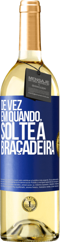 Envio grátis | Vinho branco Edição WHITE De vez em quando, solte a braçadeira Etiqueta Azul. Etiqueta personalizável Vinho jovem Colheita 2023 Verdejo