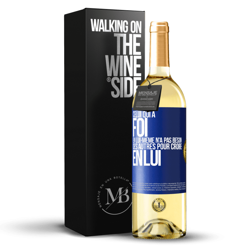 29,95 € Envoi gratuit | Vin blanc Édition WHITE Celui qui a foi en lui-même n'a pas besoin des autres pour croire en lui Étiquette Bleue. Étiquette personnalisable Vin jeune Récolte 2024 Verdejo