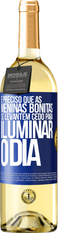 29,95 € | Vinho branco Edição WHITE É preciso que as meninas bonitas se levantem cedo para iluminar o dia Etiqueta Azul. Etiqueta personalizável Vinho jovem Colheita 2024 Verdejo