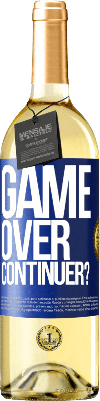 29,95 € | Vin blanc Édition WHITE GAME OVER. Continuer? Étiquette Bleue. Étiquette personnalisable Vin jeune Récolte 2025 Verdejo