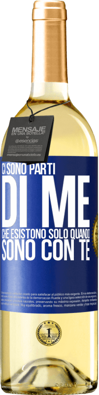 29,95 € Spedizione Gratuita | Vino bianco Edizione WHITE Ci sono parti di me che esistono solo quando sono con te Etichetta Blu. Etichetta personalizzabile Vino giovane Raccogliere 2025 Verdejo