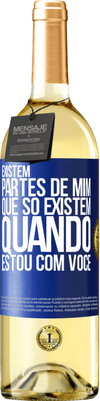 29,95 € Envio grátis | Vinho branco Edição WHITE Existem partes de mim que só existem quando estou com você Etiqueta Azul. Etiqueta personalizável Vinho jovem Colheita 2025 Verdejo