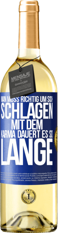 «Man muss richtig um sich schlagen, mit dem Karma dauert es so lange» WHITE Ausgabe