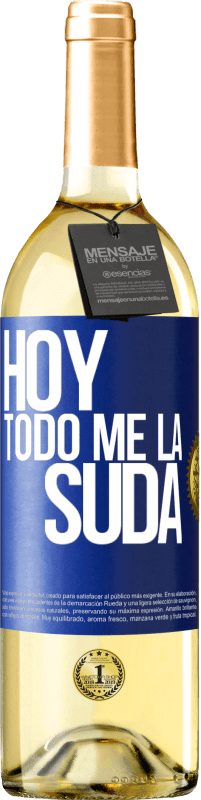 29,95 € | Vino Blanco Edición WHITE Hoy todo me la suda Etiqueta Azul. Etiqueta personalizable Vino joven Cosecha 2023 Verdejo