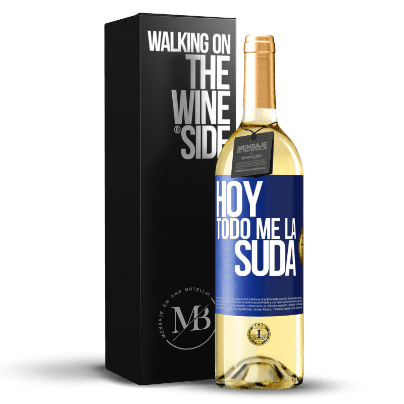 29,95 € Envío gratis | Vino Blanco Edición WHITE Hoy todo me la suda Etiqueta Azul. Etiqueta personalizable Vino joven Cosecha 2024 Verdejo