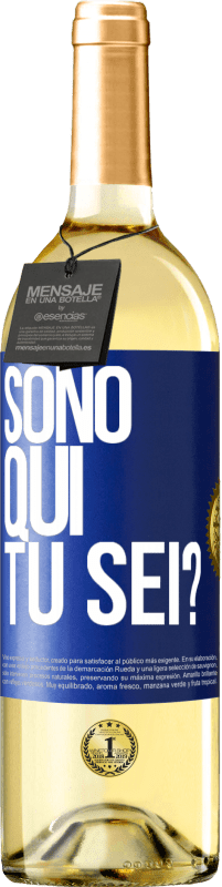 Spedizione Gratuita | Vino bianco Edizione WHITE Sono qui. Tu sei? Etichetta Blu. Etichetta personalizzabile Vino giovane Raccogliere 2023 Verdejo