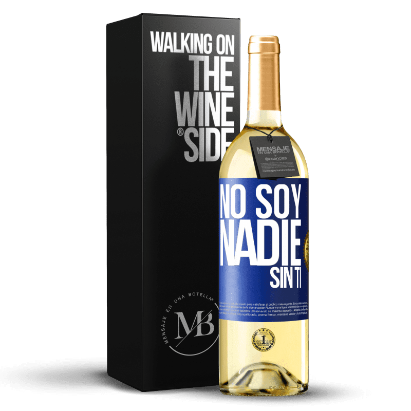 29,95 € Envío gratis | Vino Blanco Edición WHITE No soy nadie sin ti Etiqueta Azul. Etiqueta personalizable Vino joven Cosecha 2023 Verdejo