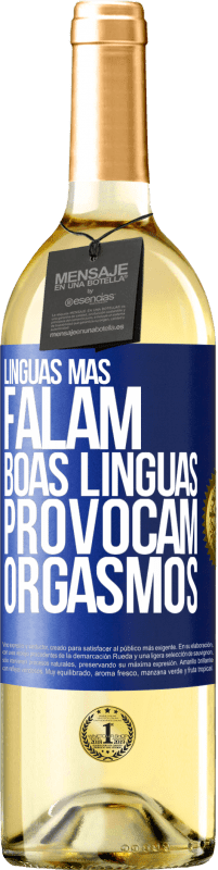 Envio grátis | Vinho branco Edição WHITE Línguas más falam, boas línguas provocam orgasmos Etiqueta Azul. Etiqueta personalizável Vinho jovem Colheita 2023 Verdejo