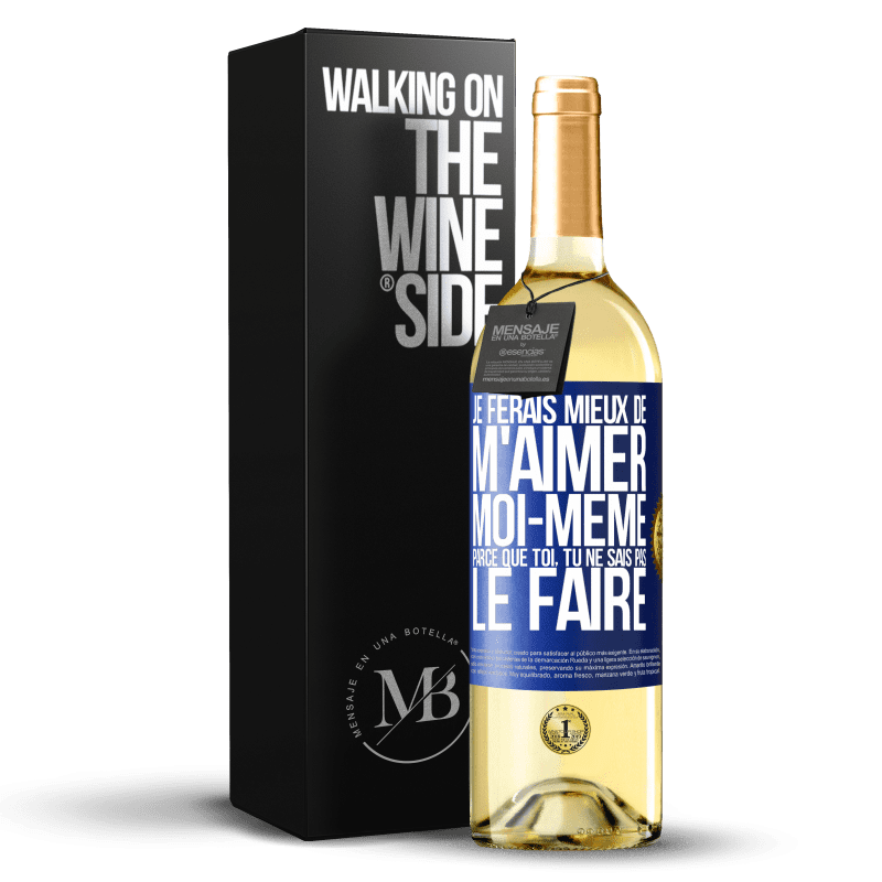 29,95 € Envoi gratuit | Vin blanc Édition WHITE Je ferais mieux de m'aimer moi-même parce que toi, tu ne sais pas le faire Étiquette Bleue. Étiquette personnalisable Vin jeune Récolte 2025 Verdejo