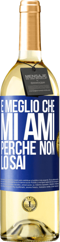 29,95 € Spedizione Gratuita | Vino bianco Edizione WHITE È meglio che mi ami, perché non lo sai Etichetta Blu. Etichetta personalizzabile Vino giovane Raccogliere 2024 Verdejo