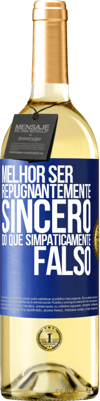 Envio grátis | Vinho branco Edição WHITE Melhor ser repugnantemente sincero do que simpaticamente falso Etiqueta Azul. Etiqueta personalizável Vinho jovem Colheita 2023 Verdejo