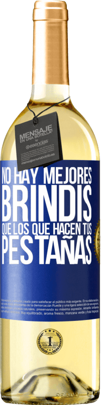 29,95 € Envío gratis | Vino Blanco Edición WHITE No hay mejores brindis que los que hacen tus pestañas Etiqueta Azul. Etiqueta personalizable Vino joven Cosecha 2025 Verdejo