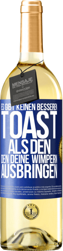 29,95 € | Weißwein WHITE Ausgabe Es gibt keinen besseren Toast als den, den deine Wimpern ausbringen Blaue Markierung. Anpassbares Etikett Junger Wein Ernte 2024 Verdejo