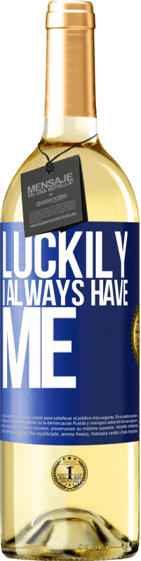 29,95 € Бесплатная доставка | Белое вино Издание WHITE К счастью, у меня всегда есть я Синяя метка. Настраиваемая этикетка Молодое вино Урожай 2025 Verdejo
