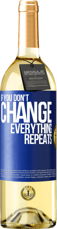 Free Shipping | White Wine WHITE Edition If you don't change everything repeats Blue Label. Customizable label Young wine Harvest 2023 Verdejo