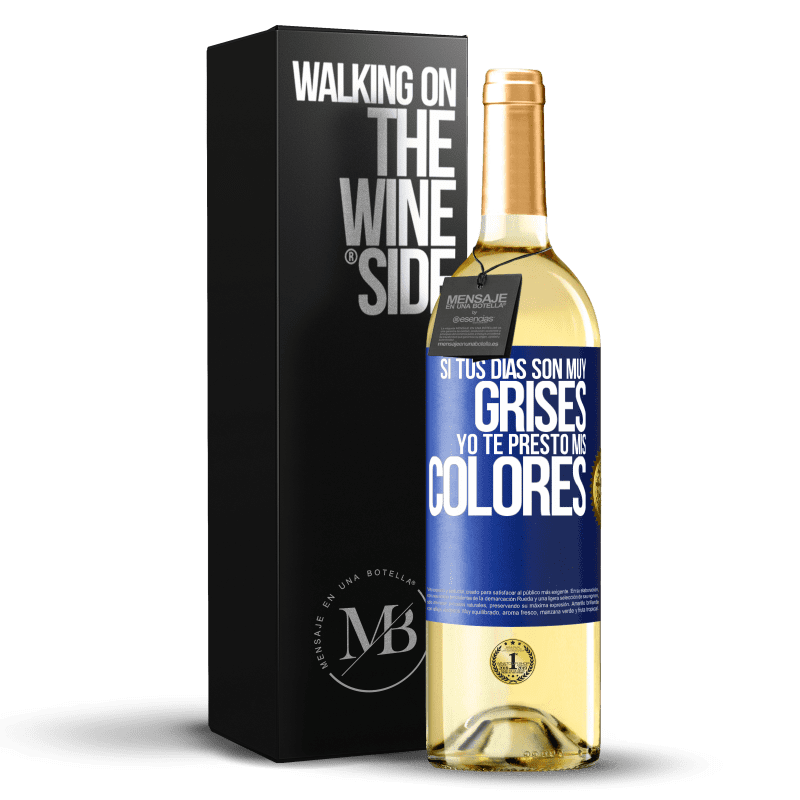 29,95 € Envío gratis | Vino Blanco Edición WHITE Si tus días son muy grises, yo te presto mis colores Etiqueta Azul. Etiqueta personalizable Vino joven Cosecha 2023 Verdejo