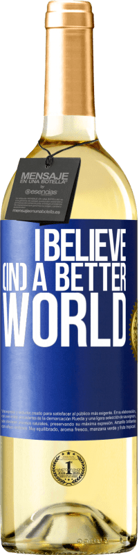 Free Shipping | White Wine WHITE Edition I believe (IN) a better world Blue Label. Customizable label Young wine Harvest 2023 Verdejo