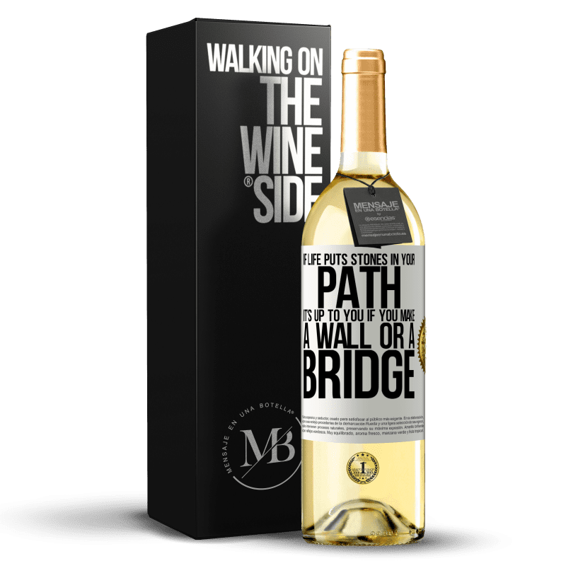 29,95 € Free Shipping | White Wine WHITE Edition If life puts stones in your path, it's up to you if you make a wall or a bridge White Label. Customizable label Young wine Harvest 2023 Verdejo