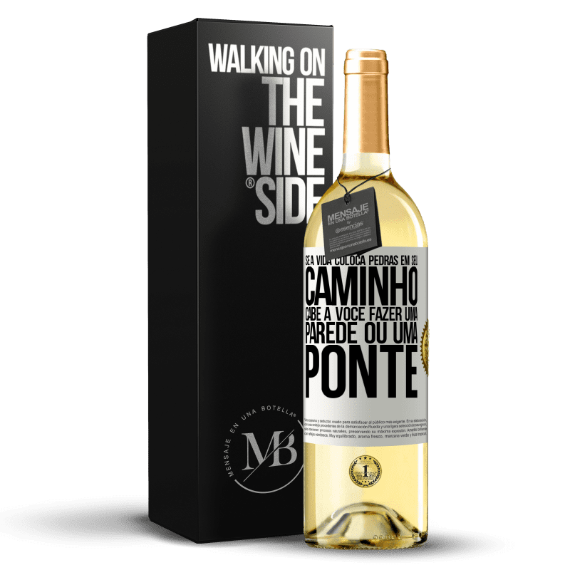 29,95 € Envio grátis | Vinho branco Edição WHITE Se a vida coloca pedras em seu caminho, cabe a você fazer uma parede ou uma ponte Etiqueta Branca. Etiqueta personalizável Vinho jovem Colheita 2023 Verdejo