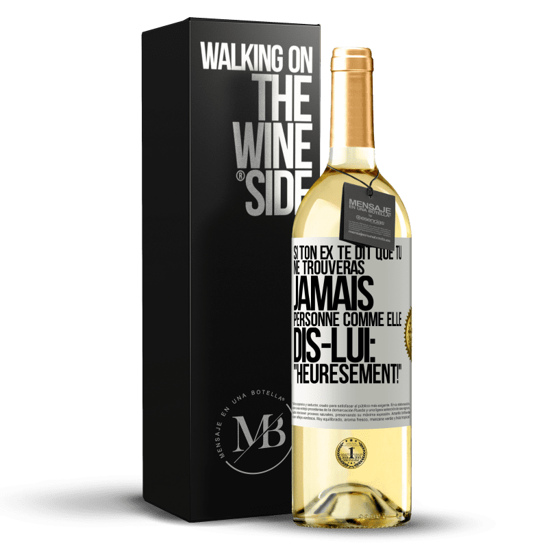 29,95 € Envoi gratuit | Vin blanc Édition WHITE Si ton ex te dit que tu ne trouveras jamais personne comme elle, dis-lui: "Heuresement!" Étiquette Blanche. Étiquette personnalisable Vin jeune Récolte 2024 Verdejo