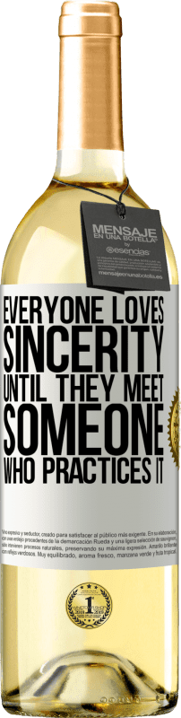 29,95 € | White Wine WHITE Edition Everyone loves sincerity. Until they meet someone who practices it White Label. Customizable label Young wine Harvest 2024 Verdejo