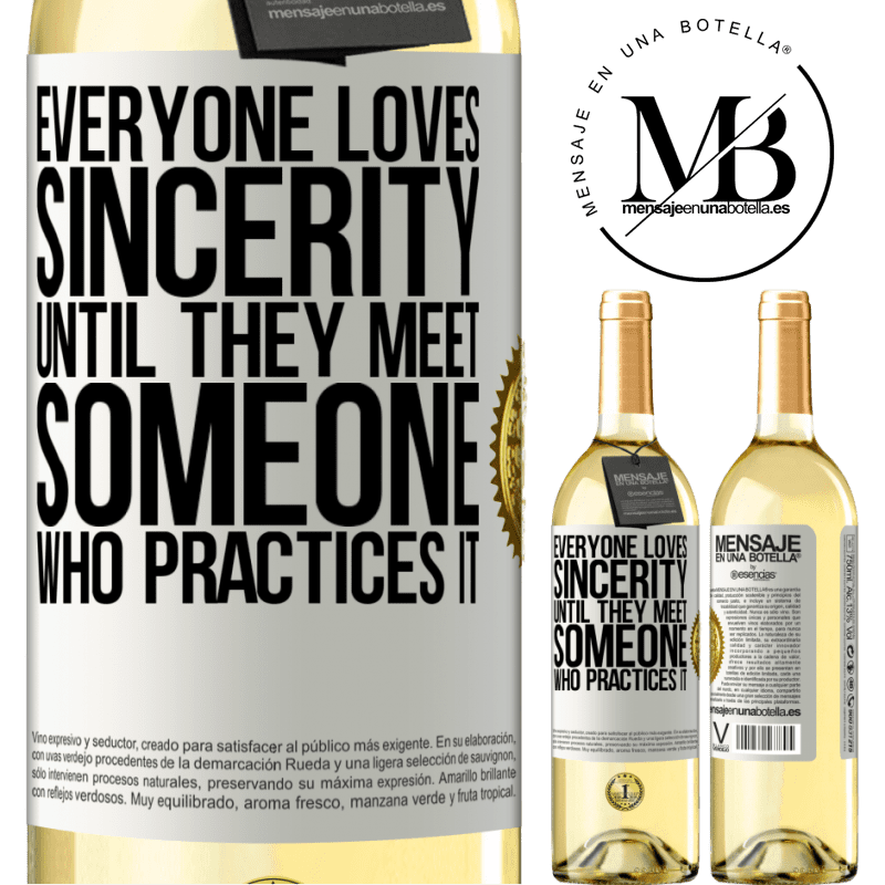 29,95 € Free Shipping | White Wine WHITE Edition Everyone loves sincerity. Until they meet someone who practices it White Label. Customizable label Young wine Harvest 2022 Verdejo