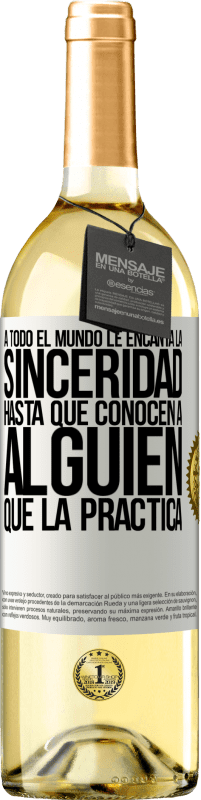 29,95 € | Vino Blanco Edición WHITE A todo el mundo le encanta la sinceridad. Hasta que conocen a alguien que la practica Etiqueta Blanca. Etiqueta personalizable Vino joven Cosecha 2024 Verdejo