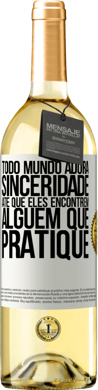 29,95 € | Vinho branco Edição WHITE Todo mundo adora sinceridade. Até que eles encontrem alguém que pratique Etiqueta Branca. Etiqueta personalizável Vinho jovem Colheita 2024 Verdejo