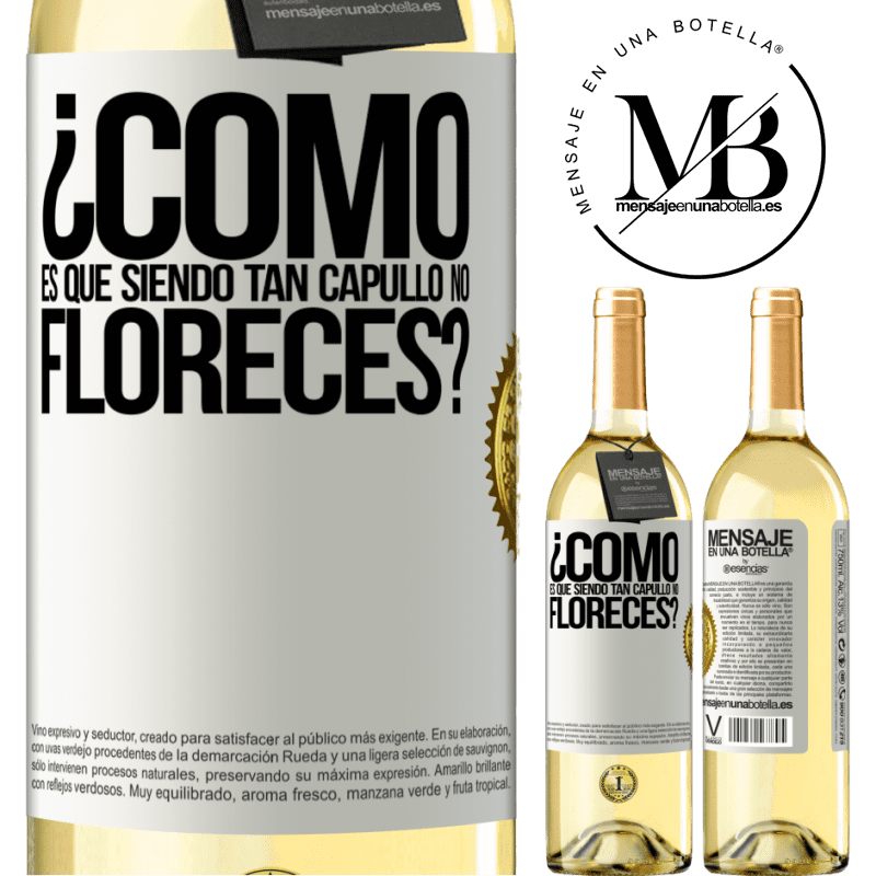 29,95 € Envoi gratuit | Vin blanc Édition WHITE comment se fait-il qu'étant si cocon qu'on ne fleurisse pas? Étiquette Blanche. Étiquette personnalisable Vin jeune Récolte 2022 Verdejo