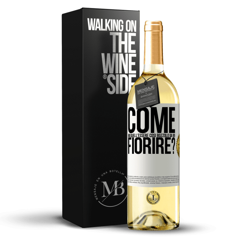 29,95 € Spedizione Gratuita | Vino bianco Edizione WHITE come mai quell'essere così bozzolo da non fiorire? Etichetta Bianca. Etichetta personalizzabile Vino giovane Raccogliere 2025 Verdejo